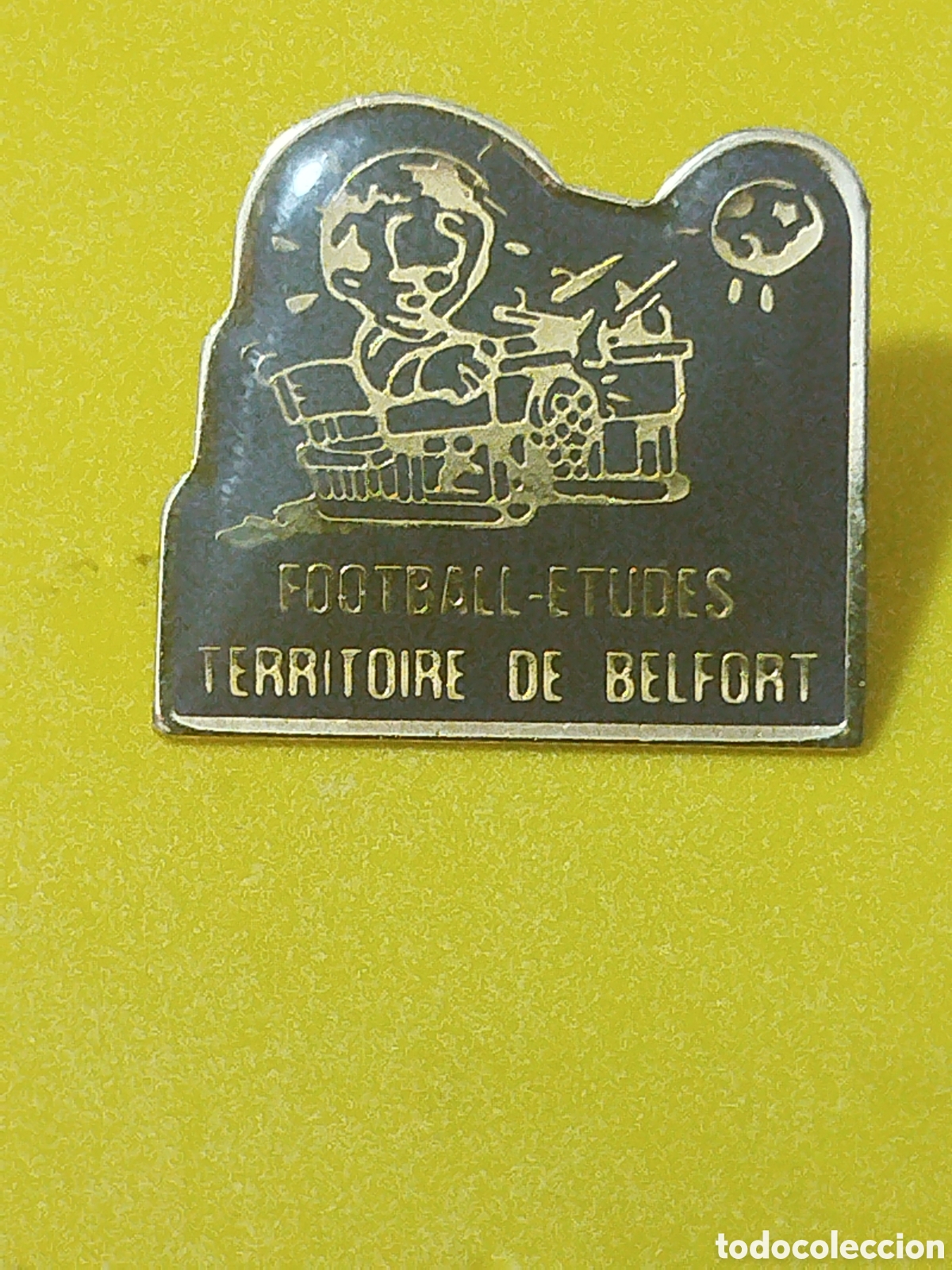 Collectionnisme sportif: PINS DE FUTBOL FOOTBALL-ETUDES TERRITOIRE DE BELFORT.FRANCIA