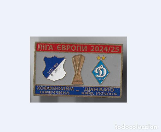 Coleccionismo deportivo: Badge Pin: UEFA Europa League 2024-25 TSG 1899 Hoffenheim Germany - FC Dynamo Kyiv Ukraine