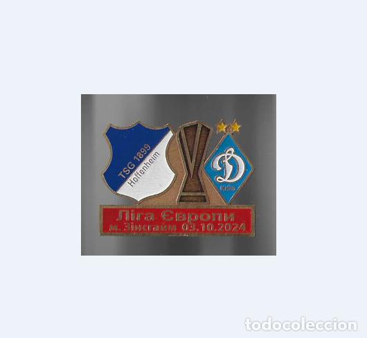 Coleccionismo deportivo: Badge Pin: UEFA Europa League 2024-25 TSG 1899 Hoffenheim Germany - FC Dynamo Kyiv Ukraine