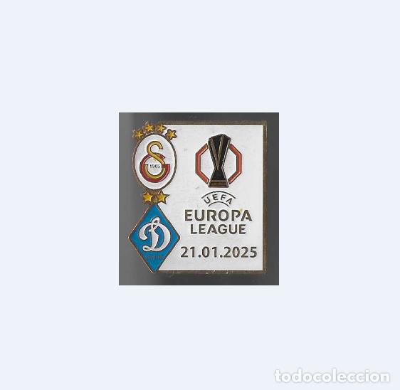 Coleccionismo deportivo: Badge Pin: UEFA Europa League 2024-25 Galatasaray SK Turkey - FC Dynamo Kyiv Ukraine