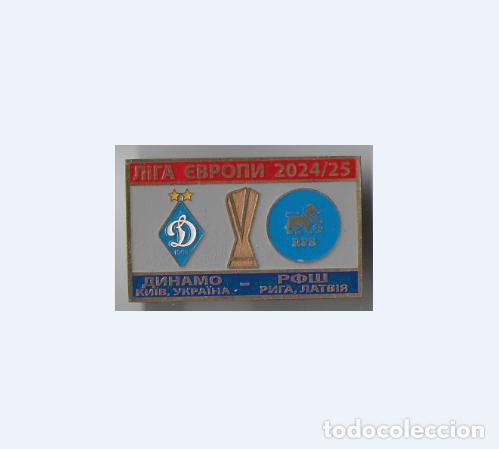 Collezionismo sportivo: Badge Pin: UEFA Europa League 2024-25 FC Dynamo Kyiv Ukraine - FK RFS Latvia