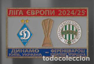 Collezionismo sportivo: Badge Pin UEFA Europa League 2024-25 Dynamo Kyiv Ukraine - Ferencv&aacute;rosi TC Hungary