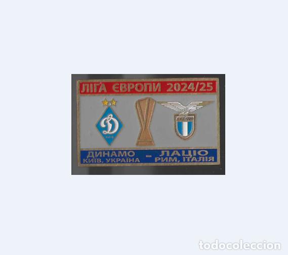 Collezionismo sportivo: Badge Pin UEFA Europa League 2024-25 Dynamo Kyiv Ukraine - SS Lazio Italy