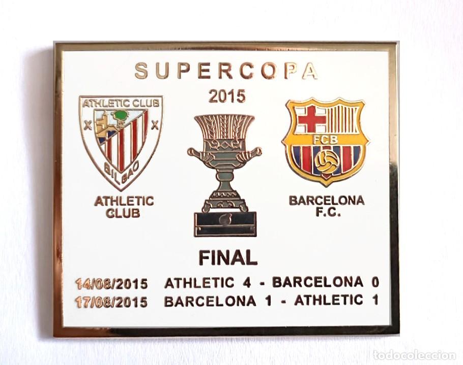Coleccionismo deportivo: PIN FINAL SUPERCOPA ATHLETIC BARCELONA 2015 - Foto 1