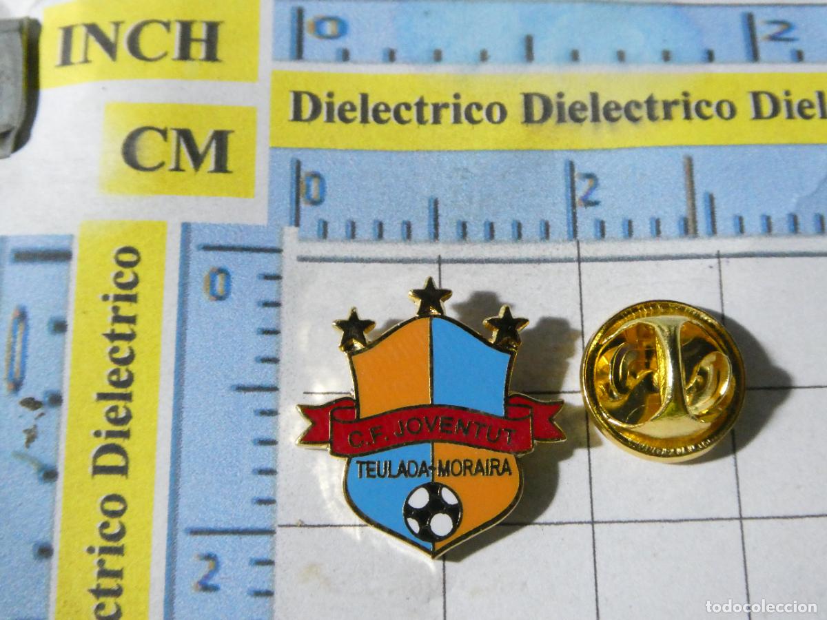 Collezionismo sportivo: PIN DE DEPORTES. F&Uacute;TBOL. CF JOVENTUT TEULADA MORAIRA ALICANTE. ESCUDO EQUIPO.