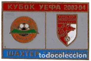 Collectionnisme sportif: Badge Pin: UEFA CUP 2003-04 FC Shakhtar Donetsk Ukraine - FC Dinamo Bucuresti Romania