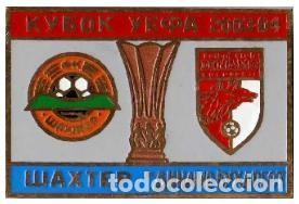 Collectionnisme sportif: Badge Pin: UEFA CUP 2003-04 FC Shakhtar Donetsk Ukraine - FC Dinamo Bucuresti Romania