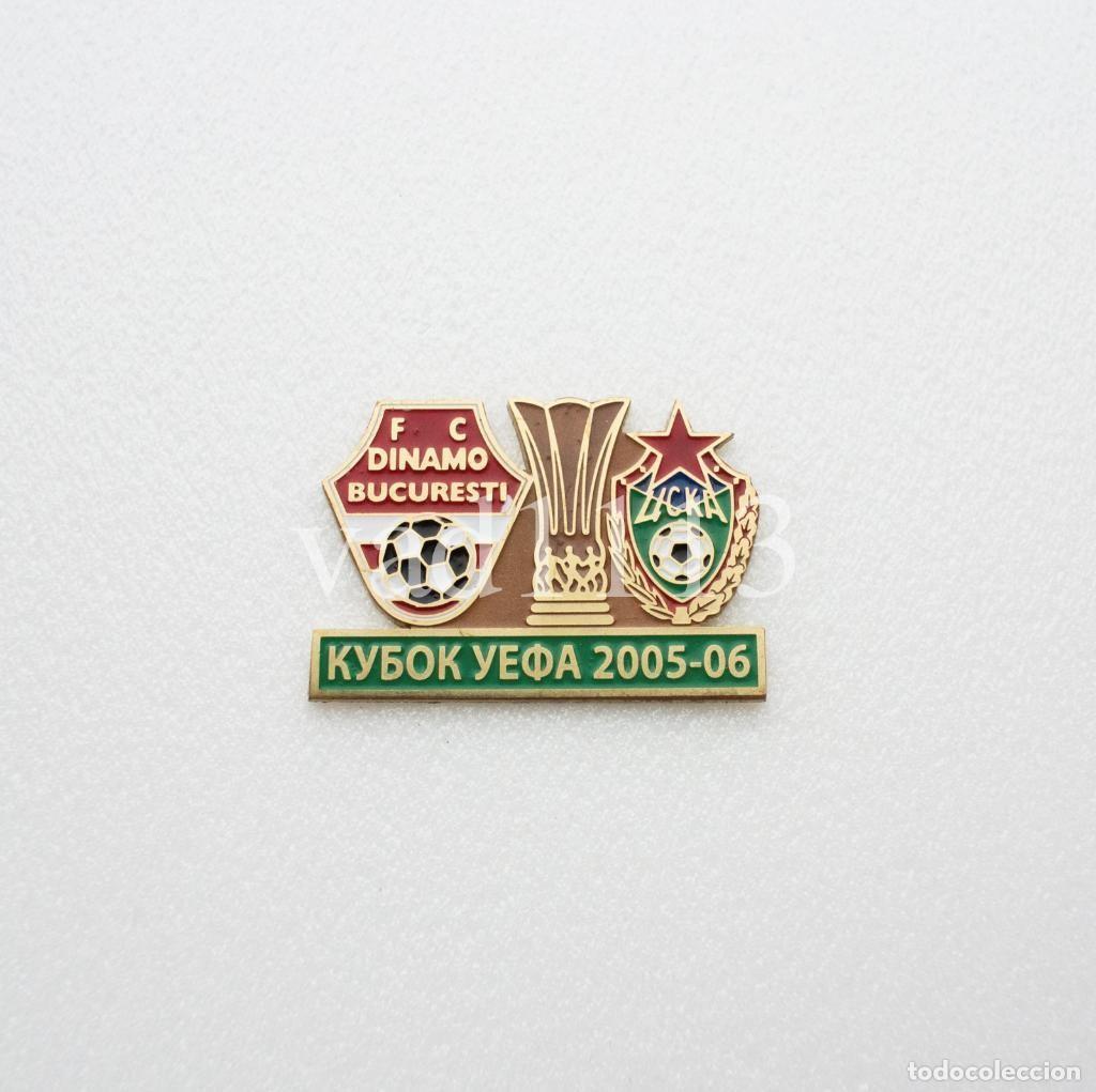 Collectionnisme sportif: Badge Pin: UEFA CUP 2005-06 FC Dinamo Bucuresti Romania - FC CSKA Moscow Russia