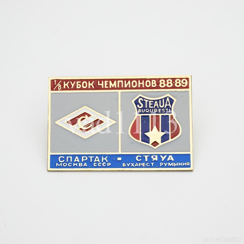 Sammelleidenschaft Sport: Badge Pin: UEFA Champions Cup 1988-89 Spartak Moscow USSR - FC Steaua Bucuresti Romania