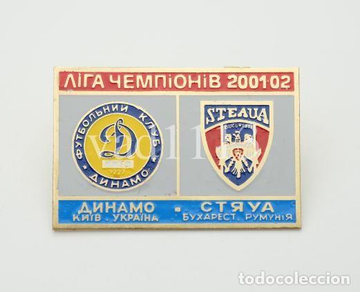 Sammelleidenschaft Sport: Badge Pin: UEFA Champions League 2001-02 FC Dynamo Kyiv Ukraine - FC Steaua Bucuresti Romania