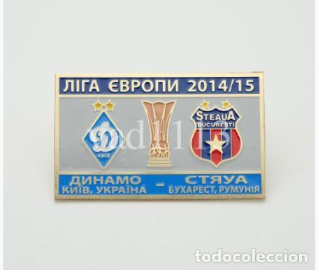 Sammelleidenschaft Sport: Badge Pin: UEFA Europa League 2014-15 Dynamo Kyiv Ukraine - FC Steaua Bucurest Romania