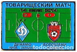 Sammelleidenschaft Sport: Badge Pin: Friendly Match 2014 FC Dynamo Kyiv Ukraine - FC Botosani Romania