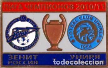 Sammelleidenschaft Sport: Badge Pin: UEFA Champions League 2010-11 FC Zenit St. Peterburg Russia - FC Unirea Urziceni Romania