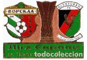 Sammelleidenschaft Sport: Badge Pin: UEFA Europa League 2011-12 Vorskla Poltava Ukraine - Glentoran FC Northern Ireland