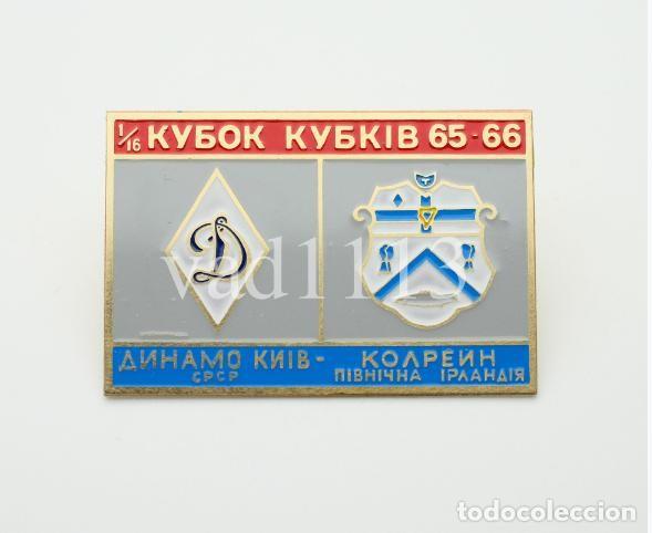 Sammelleidenschaft Sport: Badge Pin: European Champion Clubs' Cup 1965-66 Dynamo Kyiv USSR - Coleraine FC Northern Ireland