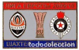 Sammelleidenschaft Sport: Badge Pin: UEFA Europa League 2009-10 FC Shakhtar Donetsk Ukraine - FK Partizan Belgrade &rdquo; Serbia