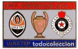 Sammelleidenschaft Sport: Badge Pin: UEFA Champions League 2010-11 Shakhtar Donetsk Ukraine - &rdquo; FK Partizan Belgrade &rdquo; Serbia