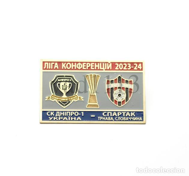 Collezionismo sportivo: Badge Pin: UEFA Europa League 2023-24 SC Dnipro-1 Ukraine - FC Spartak Trnava Slovakia