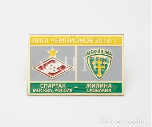 Collezionismo sportivo: Badge Pin: UEFA Champions League 2010-11 Spartak Moscow Russia - &rdquo; MSK Zilina &rdquo; Slovakia