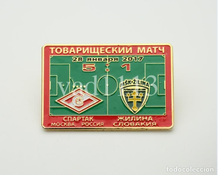 Collezionismo sportivo: Badge Pin: friendly match 2017 Spartak Moscow Russia - &rdquo; MSK Zilina &rdquo; Slovakia