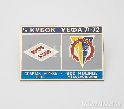 Collezionismo sportivo: Badge Pin: UEFA Cup 1971-72 Spartak Moscow USSR - &rdquo; FK VSS Kosice &rdquo; Slovakia