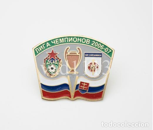 Collezionismo sportivo: Badge Pin: UEFA Champions League 2006-07 CSKA Moscow Russia - &rdquo; MFK Ruzomberok &rdquo; Slovakia