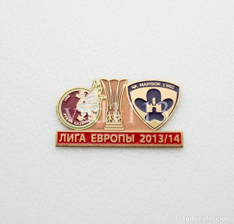 Sammelleidenschaft Sport: Badge Pin: UEFA Europa League 2013-14 Rubin Kazan Russia - &rdquo; NK Maribor &rdquo; Slovenia