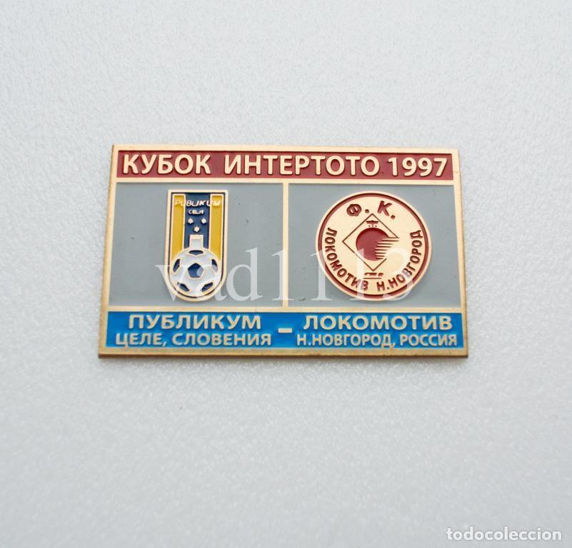Collezionismo sportivo: Badge Pin: UEFA Intertoto Cup 1997 NK Publikum Celje Slovenia - Lokomotiv Nizhniy Novgorod Russia