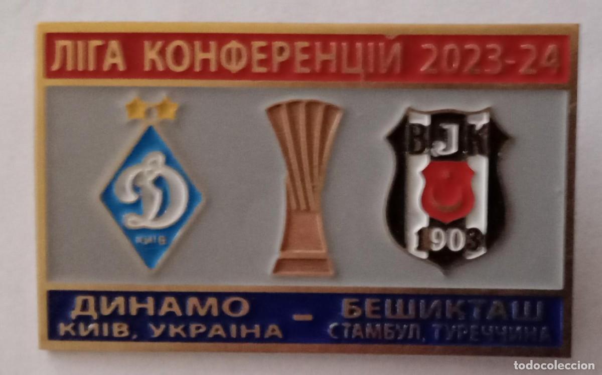 Sammelleidenschaft Sport: Badge Pin:UEFA Europa Conference League 2023-24 FC Dynamo Kyiv Ukraine - Besiktas JK Turkey