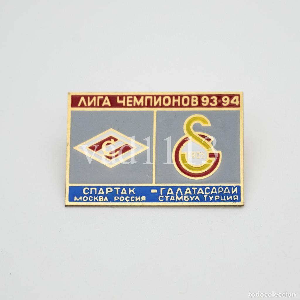 Collezionismo sportivo: Badge Pin: UEFA Champions League 1993-94 Spartak Moscow Russia - &rdquo; Galatasaray SK &rdquo; Turkey