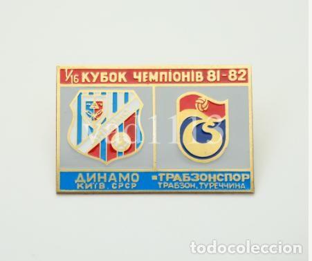 Collezionismo sportivo: Badge Pin: UEFA Champions CUP 1981-82 Dynamo Kyiv USSR - &rdquo; Trabzonspor &rdquo; Turkey
