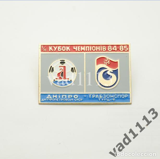 Collezionismo sportivo: Badge Pin: European Champion Clubs' Cup 1984-85 Dnipro Dnipropetrovsk USSR - Trabzonspor Turkey