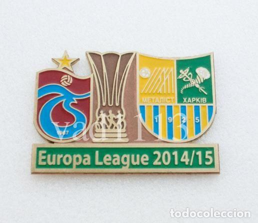 Collezionismo sportivo: Badge Pin: UEFA Europa League 2014-15 &rdquo; Trabzonspor &rdquo; Turkey - Metalist Kharkiv Ukraine