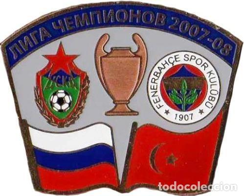 Collezionismo sportivo: Badge Pin: UEFA Champions League 2007-08 CSKA Moscow Russia - &rdquo; Fenerbahce SK &rdquo; Turkey