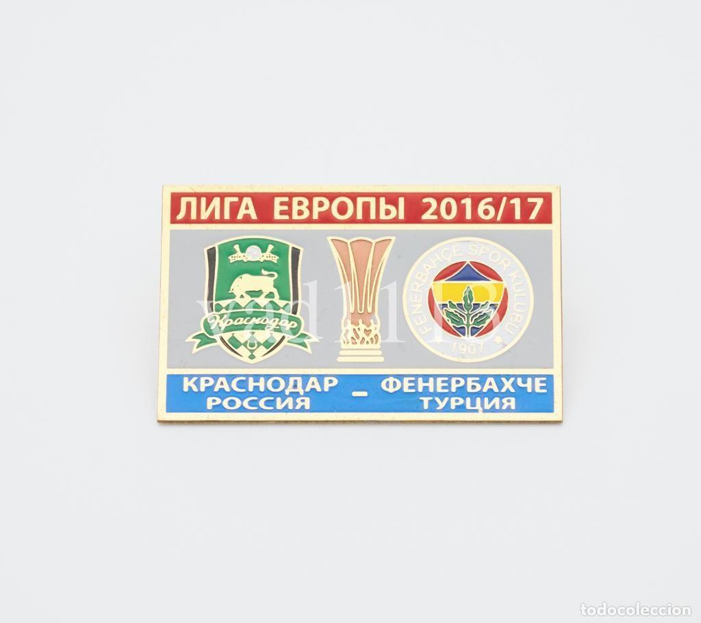 Collezionismo sportivo: Badge Pin: UEFA Europa League 2016-17 &rdquo; FK Krasnodar &rdquo; Russia - &rdquo; Fenerbahce SK &rdquo; Turkey