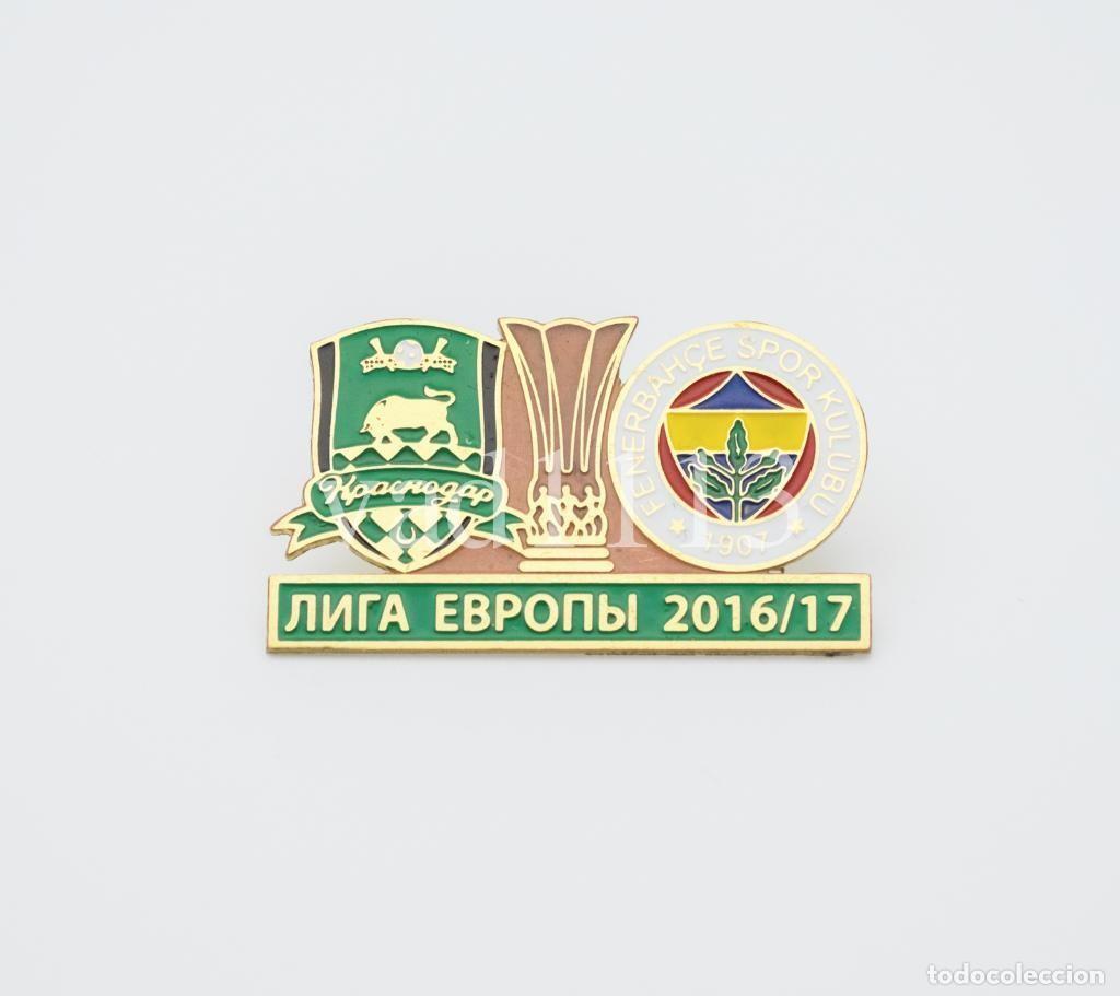 Collezionismo sportivo: Badge Pin: UEFA Europa League 2016-17 &rdquo; FK Krasnodar &rdquo; Russia - &rdquo; Fenerbahce SK &rdquo; Turkey