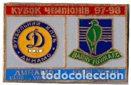 Collezionismo sportivo: Badge Pin: UEFA Champions League 1997-98 Dynamo Kyiv Ukraine - &rdquo; Barry Town United AFC &rdquo; Wales