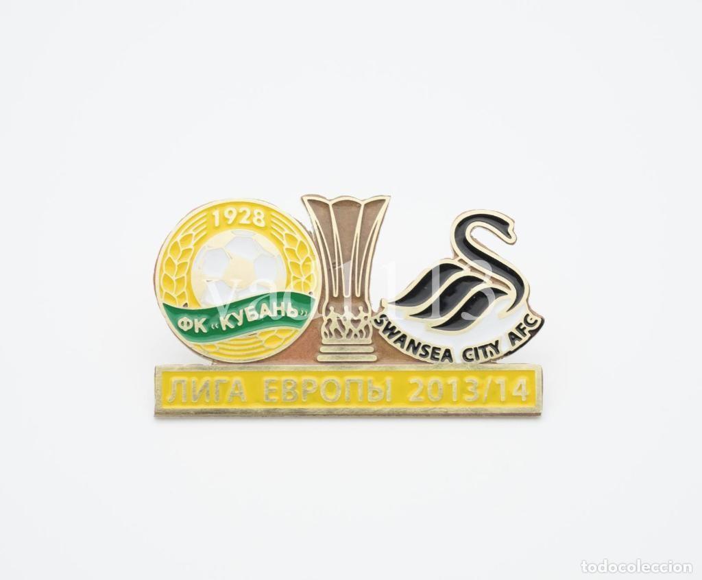 Collezionismo sportivo: Badge Pin: UEFA Europa League 2013-14 FK Kuban Krasnodar Russia - &rdquo; Swansea City AFC &rdquo; Wales