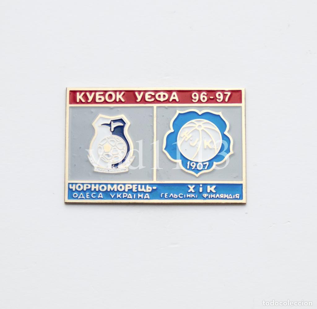 Collezionismo sportivo: Badge Pin: UEFA CUP 1996-97 FC Chornomorets Odesa Ukraine - &rdquo; HJK Helsinki &rdquo; Finland