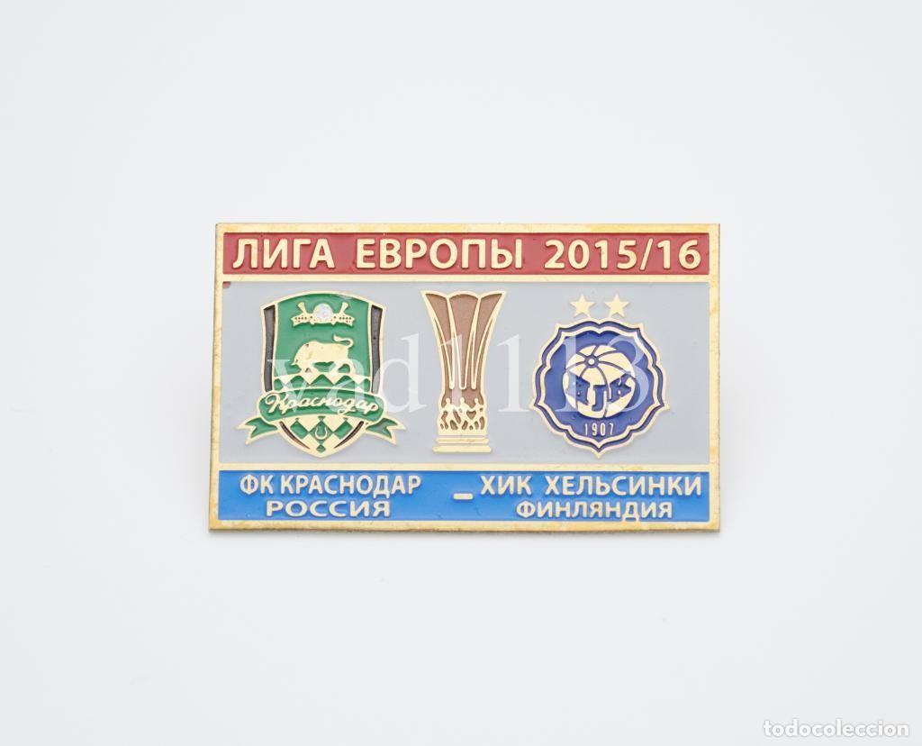 Collezionismo sportivo: Badge Pin: UEFA Europa League 2015-16 FK Krasnodar Russia - &rdquo; HJK Helsinki &rdquo; Finland