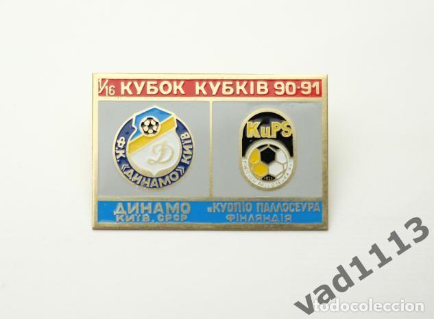 Collezionismo sportivo: Badge Pin: UEFA Cup Winners' Cup 1990-91 FC Dynamo Kyiv USSR - &rdquo; KuPS Kuopio &rdquo; Finland