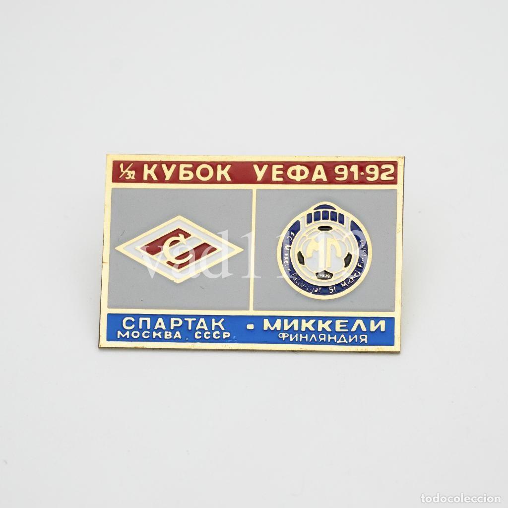 Collezionismo sportivo: Badge Pin: UEFA Cup 1991-92 FC Spartak Moscow USSR - &rdquo; MP Mikkeli &rdquo; Finland