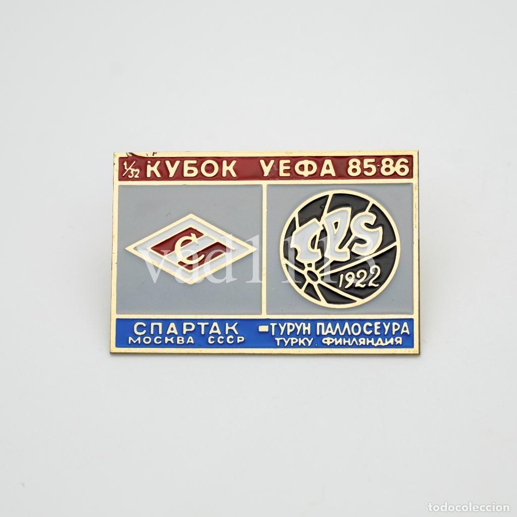 Collezionismo sportivo: Badge Pin: UEFA CUP 1985-86 Spartak Moscow Russia - &rdquo; FC TPS Turku &rdquo; Finland
