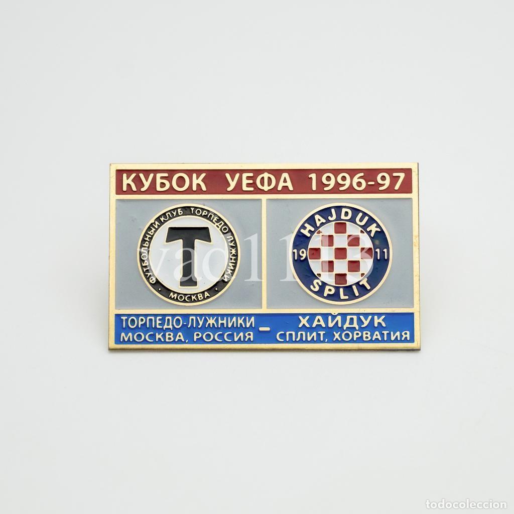Collezionismo sportivo: Badge Pin: UEFA CUP 1996-97 FC Torpedo Moscow Russia - HNK Hajduk Split Croatia