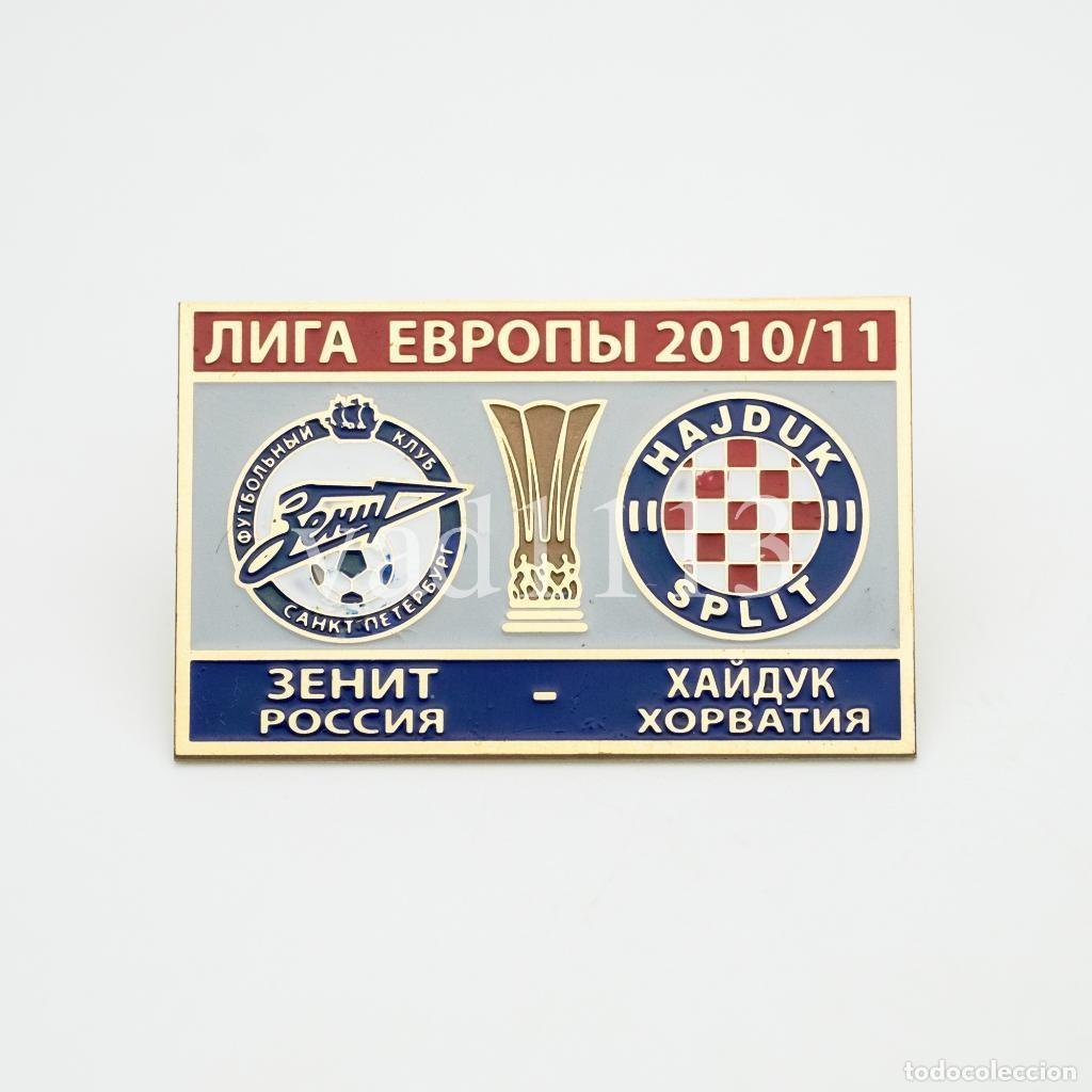 Collezionismo sportivo: Badge Pin: UEFA Europa League 2010-11 Zenit St. Peterburg Russia - Hajduk Split Croatia