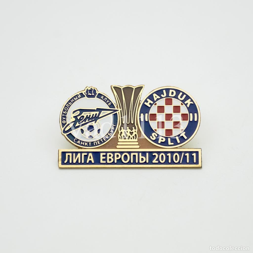 Collezionismo sportivo: Badge Pin: UEFA Europa League 2010-11 Zenit St. Peterburg Russia - Hajduk Split Croatia
