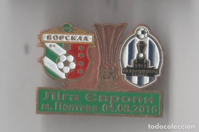 Collezionismo sportivo: Badge Pin: UEFA Europa League 2016-17 FC Vorskla Poltava Ukraine - NK Lokomotiva Zagreb Croatia