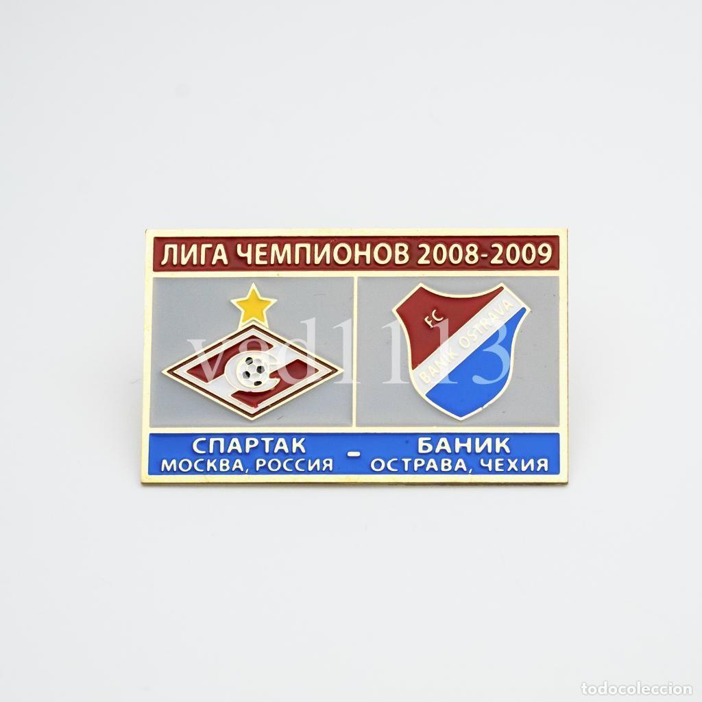 Collezionismo sportivo: Badge Pin: UEFA Champions League 2008-09 Spartak Moscow Russia - FC Banik Ostrava Czech Republic