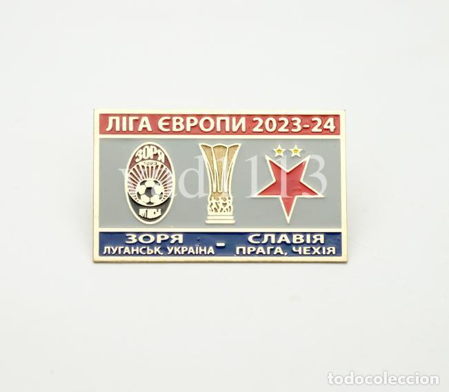 Collezionismo sportivo: Badge Pin: UEFA Europa League 2023-24 FC Zorya Luhansk Ukraine - SK Slavia Prague Czech Republic