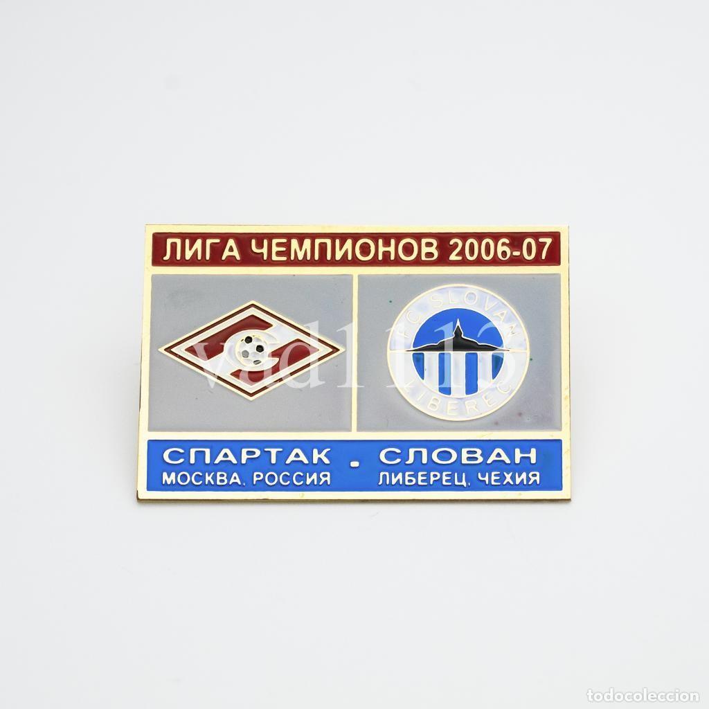 Collezionismo sportivo: Badge Pin: UEFA Champions League 2006-07 Spartak Moscow Russia - FC Slovan Liberec Czech Republic
